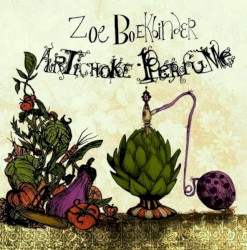 Zoe Boekbinder - Artichoke Perfume (2009)