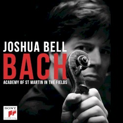 Academy of St. Martin in the Fields - Bach (2014)