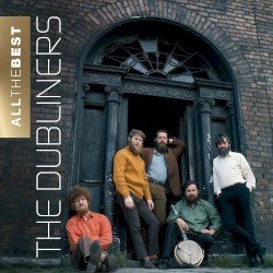The Dubliners - All the Best (2013)