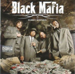 Black Mafia - Family Reunion (2005)
