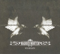 Madder Mortem - Desiderata (2006)