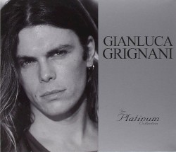 Gianluca Grignani - The Platinum Collection (2015)