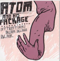 Atom And His Package - Attention!  Blah Blah Blah (2003)