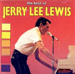 Jerry Lee Lewis - The Best Of (1990)