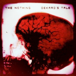 The Nothing - Dekard's Tale (2011)