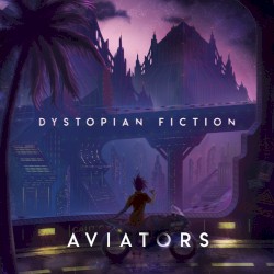 Aviators - Dystopian Fiction (2017)