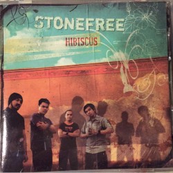 Stonefree - Hibiscus (2005)
