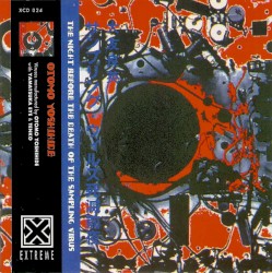 Otomo Yoshihide - The Night Before The Death Of The Sampling Virus (1993)