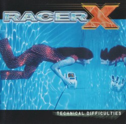 Racer X - Technical Difficulties (1999)
