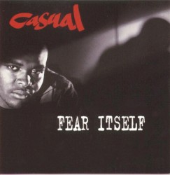 Casual - Fear Itself (2008)