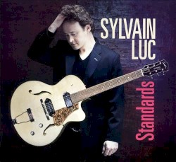 Sylvain Luc - Standards (2009)