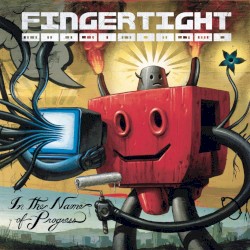 Fingertight - In The Name Of Progress (2003)