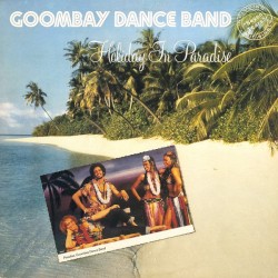 Goombay Dance Band - Holiday in Paradise (1981)