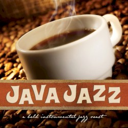 Pat Coil - Java Jazz: A Bold Instrumental Jazz Roast (2011)