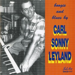 Carl Sonny Leyland - Boogie and Blues (1995)