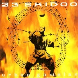 23 Skidoo - Urban Gamelan (2001)
