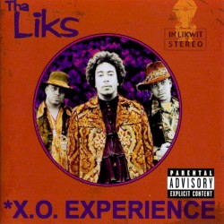 Tha Liks - X.O. Experience (2001)