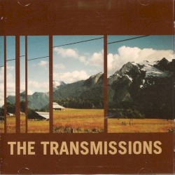 The Transmissions - Over Wires (2005)