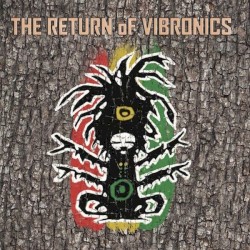 Vibronics - The Return of Vibronics (2015)